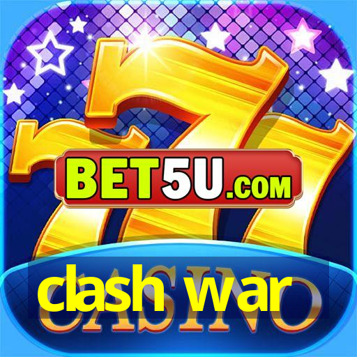 clash war